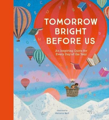 Tomorrow Bright Before Us: An Inspiring Quote for Each Day of the Year - cover