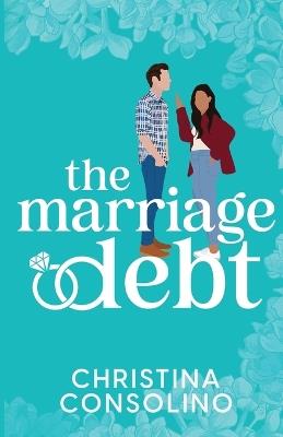 The Marriage Debt - Christina Consolino - cover