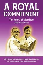 A Royal Commitment: Ten Years of Marriage and Activism