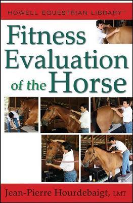 Fitness Evaluation of the Horse - Jean-Pierre Hourdebaigt - cover