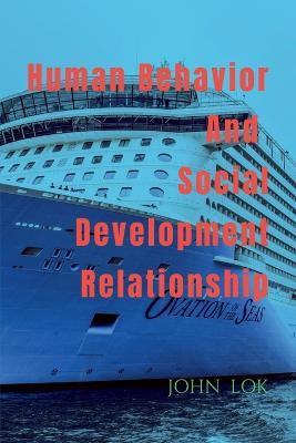 Human Behavior And Social Development Relationship - John Lok - cover