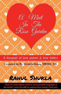 A Meet in the Rose Garden - Rahul Shukla - cover