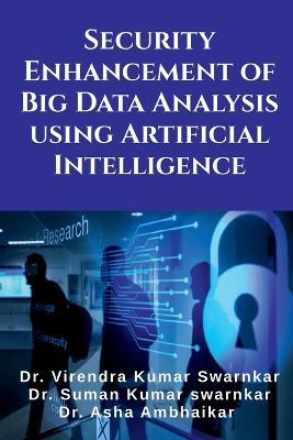 Security Enhancement of Big Data Analysis using Artificial Intelligence - Virendra - cover