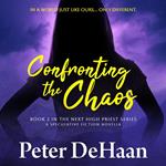 Confronting the Chaos