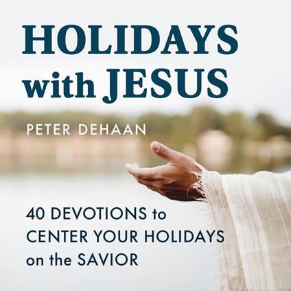 Holidays with Jesus