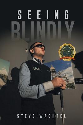 Seeing Blindly - Steve Wachtel - cover