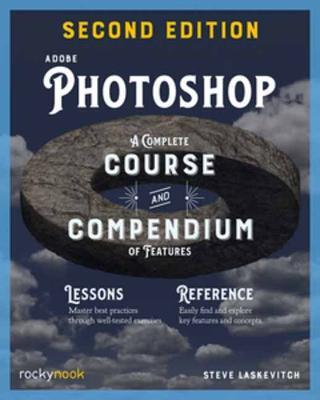Adobe Photoshop, 2nd Edition: Course and Compendium : A Complete Course and Compendium of Features - Stephen Laskevitch - cover