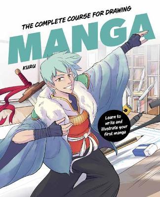 The Complete Course for Drawing Manga - Kuru - cover
