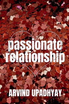 passionate relationship - Arvind Upadhyay - cover