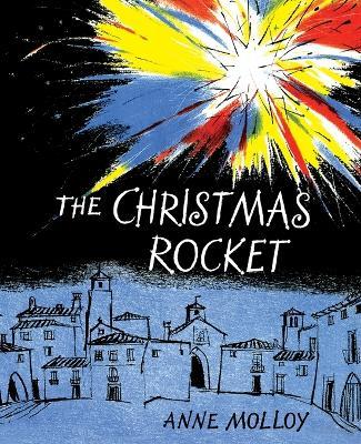 The Christmas Rocket - Anne Molloy - cover