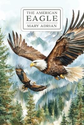 The American Eagle - Mary Adrian - cover