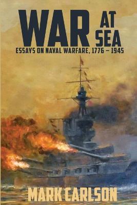 War at Sea - Mark Carlson - cover