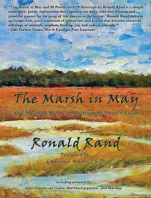 The Marsh in May: and 30 Poems with 29 Paintings by Ronald Rand - Ronald Rand - cover