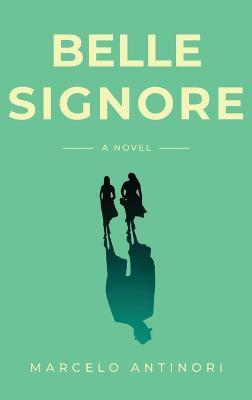 Belle Signore - Marcelo Antinori - cover