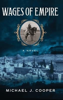 Wages of Empire - Michael J Cooper - cover