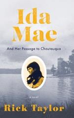 Ida Mae: And Her Passage to Chautauqua