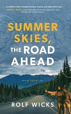 Summer Skies, the Road Ahead - Rolf Wicks - cover