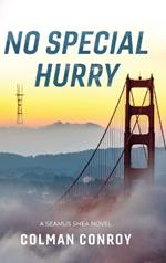 No Special Hurry
