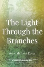 The Light Through the Branches