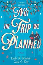 Not the Trip We Planned