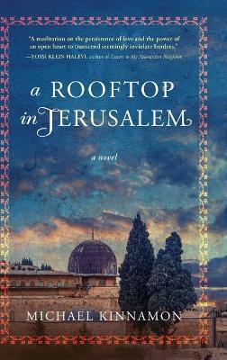 A Rooftop in Jerusalem - Michael Kinnamon - cover