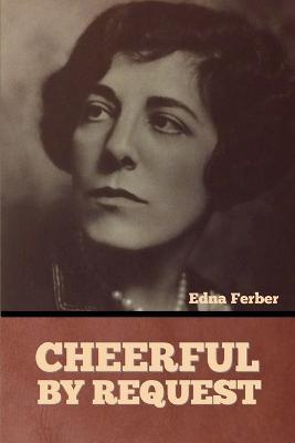 Cheerful-By Request - Edna Ferber - cover