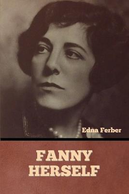 Fanny Herself - Edna Ferber - cover