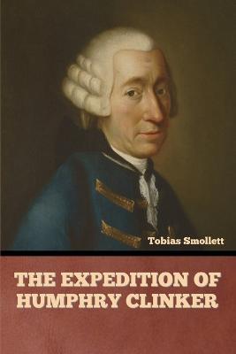 The Expedition of Humphry Clinker - Tobias Smollett - cover
