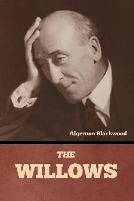 The Willows - Algernon Blackwood - cover