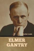 Elmer Gantry - Sinclair Lewis - cover