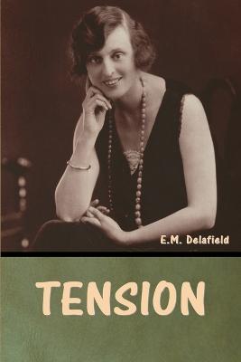 Tension - E M Delafield - cover