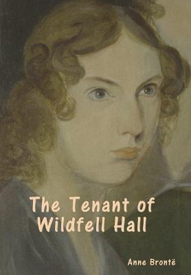 The Tenant of Wildfell Hall - Anne Bront? - cover