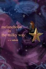 melancholia in the milky way