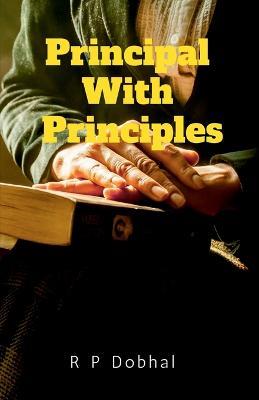 Principal with Principles - Rajendra Prasad - cover