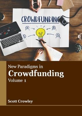New Paradigms in Crowdfunding: Volume 1 - cover