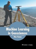 Machine Learning in Geosciences
