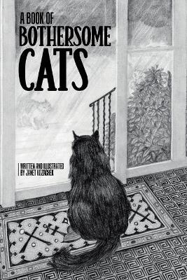 A Book of Bothersome Cats - Janet Kozachek - cover