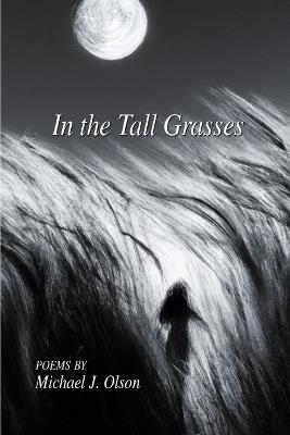 In the Tall Grasses - Michael J Olson - cover