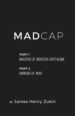 MadCap - James Henry Zukin - cover