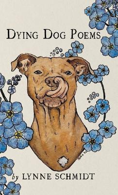 Dying Dog Poems - Lynne Schmidt - cover