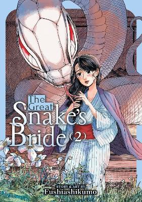 The Great Snake's Bride Vol. 2 - Fushiashikumo - cover