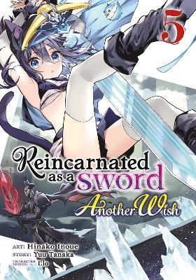 Reincarnated as a Sword: Another Wish (Manga) Vol. 5 - Yuu Tanaka - cover
