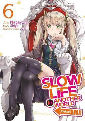 Slow Life In Another World (I Wish!) (Manga) Vol. 6 - Shige - cover