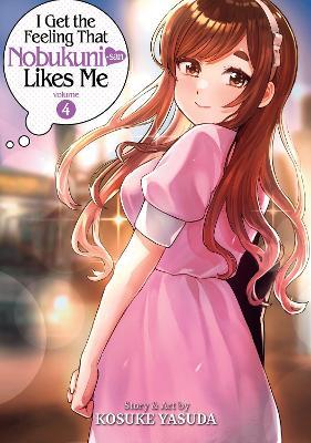 I Get the Feeling That Nobukuni-san Likes Me Vol. 4 - Kosuke Yasuda - cover