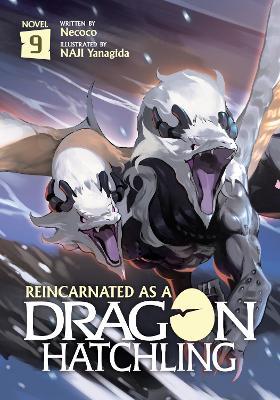 Reincarnated as a Dragon Hatchling (Light Novel) Vol. 9 - Necoco - cover