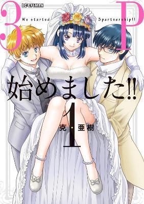 We Started a Threesome!! Vol. 1 - Katsu Aki - cover