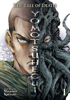 The Tree of Death: Yomotsuhegui Vol. 1 - Masasumi Kakizaki - cover