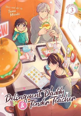 Delinquent Daddy and Tender Teacher Vol. 3: Four-Leaf Clovers - Tama Mizuki - cover