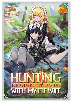 Hunting in Another World With My Elf Wife (Manga) Vol. 5 - Jupiter Studio - cover