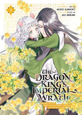 The Dragon King's Imperial Wrath: Falling in Love with the Bookish Princess of the Rat Clan Vol. 3 - Aki Shikimi - cover